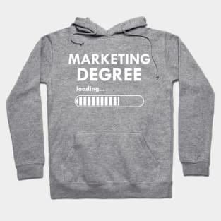 Marketing Degree Loading Hoodie